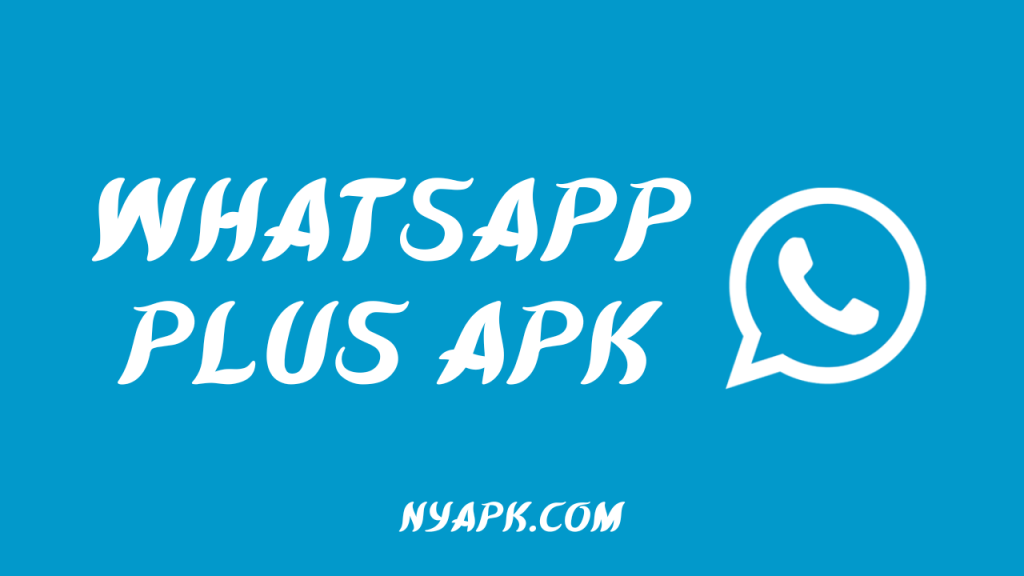 WhatsApp Plus Mod APK for Android