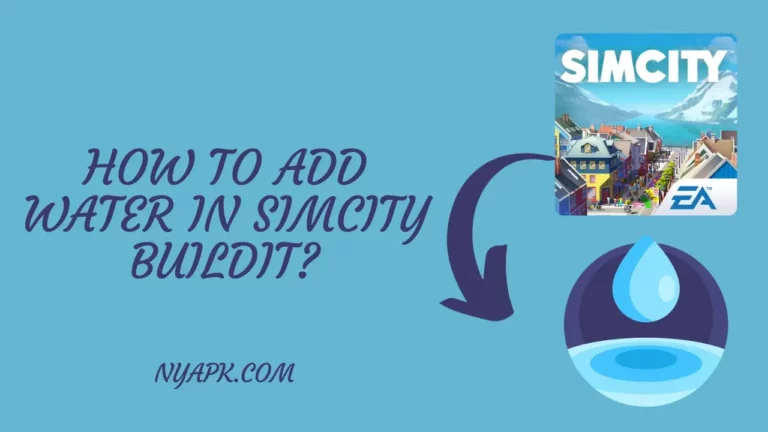 How To Add Water in Simcity Buildit? (Complete Guide)
