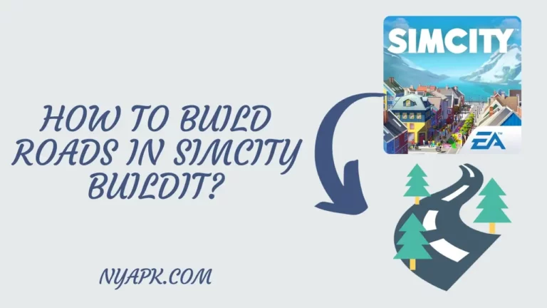 How To Build Roads in Simcity Buildit? (Full Information)