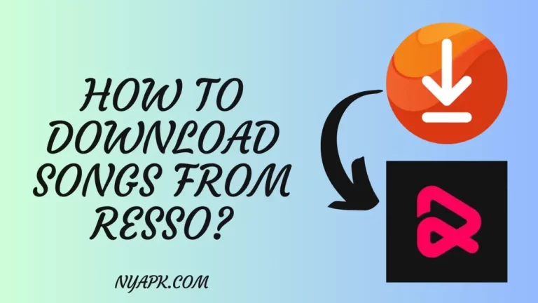 How To Download Songs from Resso? (Step by Step Guide)