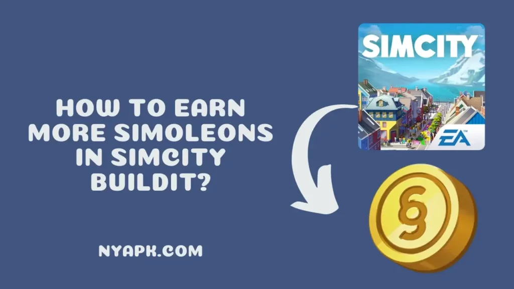 How To Earn More Simoleons in SimCity BuildIt