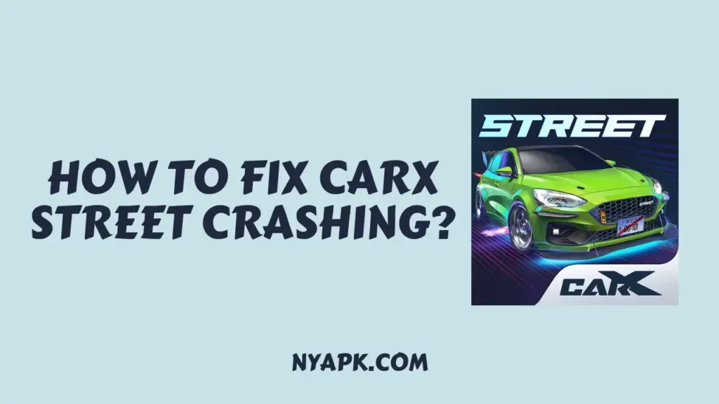 How To Fix Carx Street Crashing