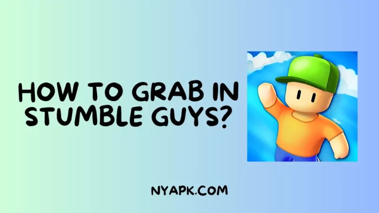 How To Grab in Stumble Guys? (Complete Guide)