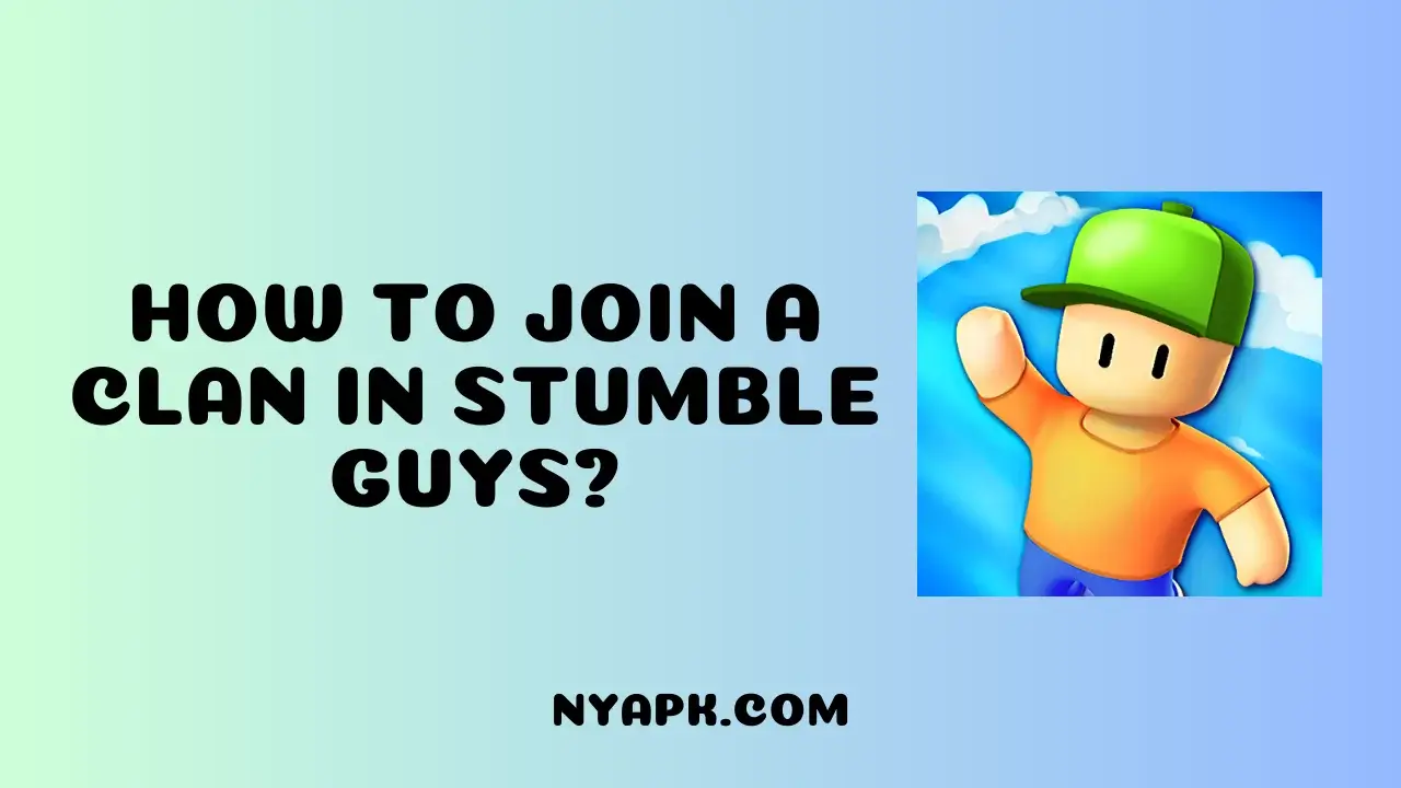 How To Join a Clan in Stumble Guys