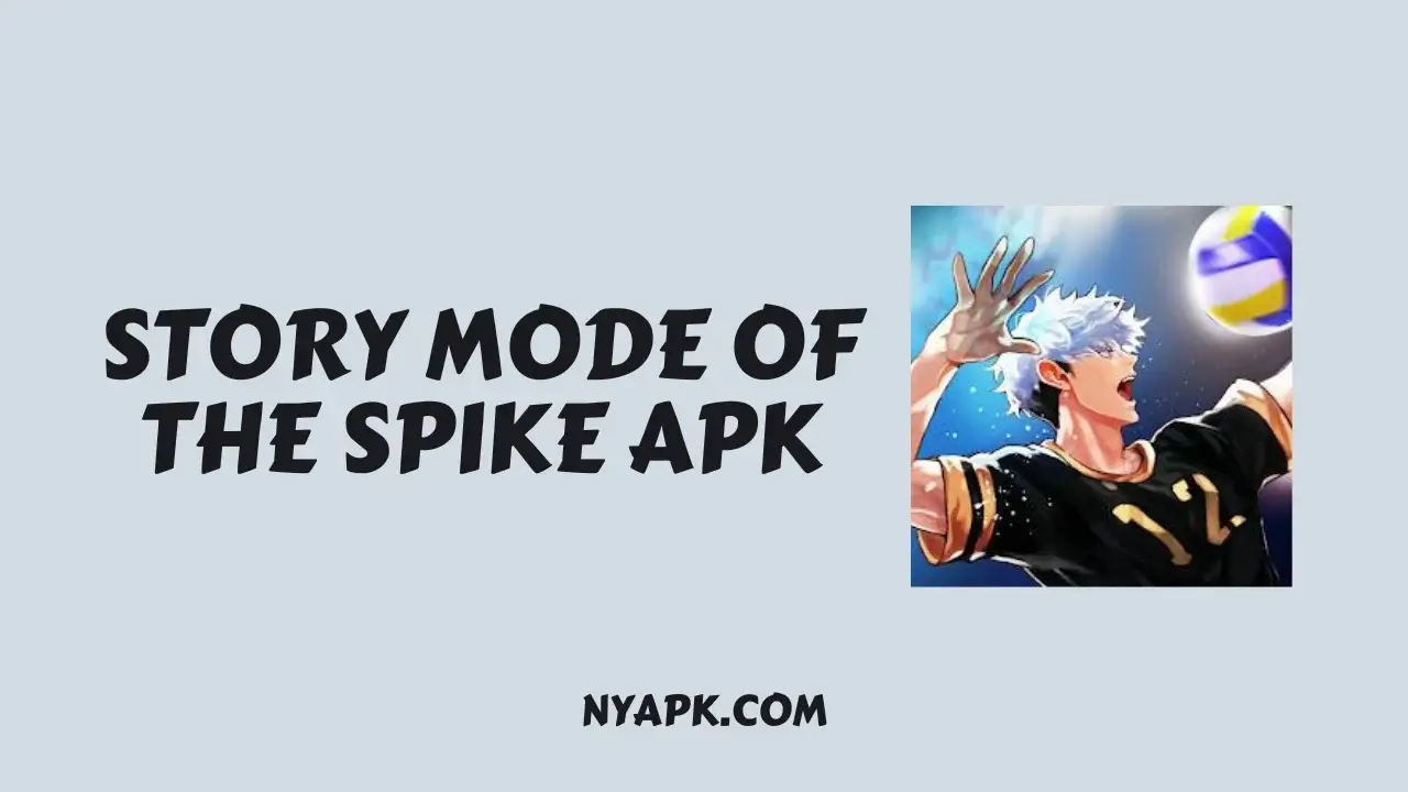 Story Mode of The Spike APK