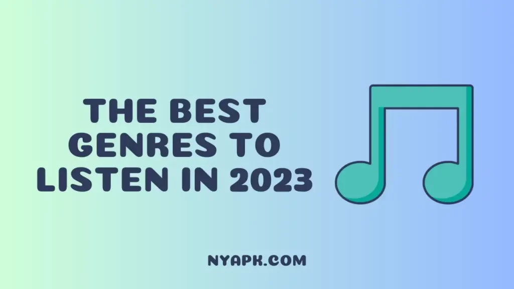 The Best Genres to Listen in 2024
