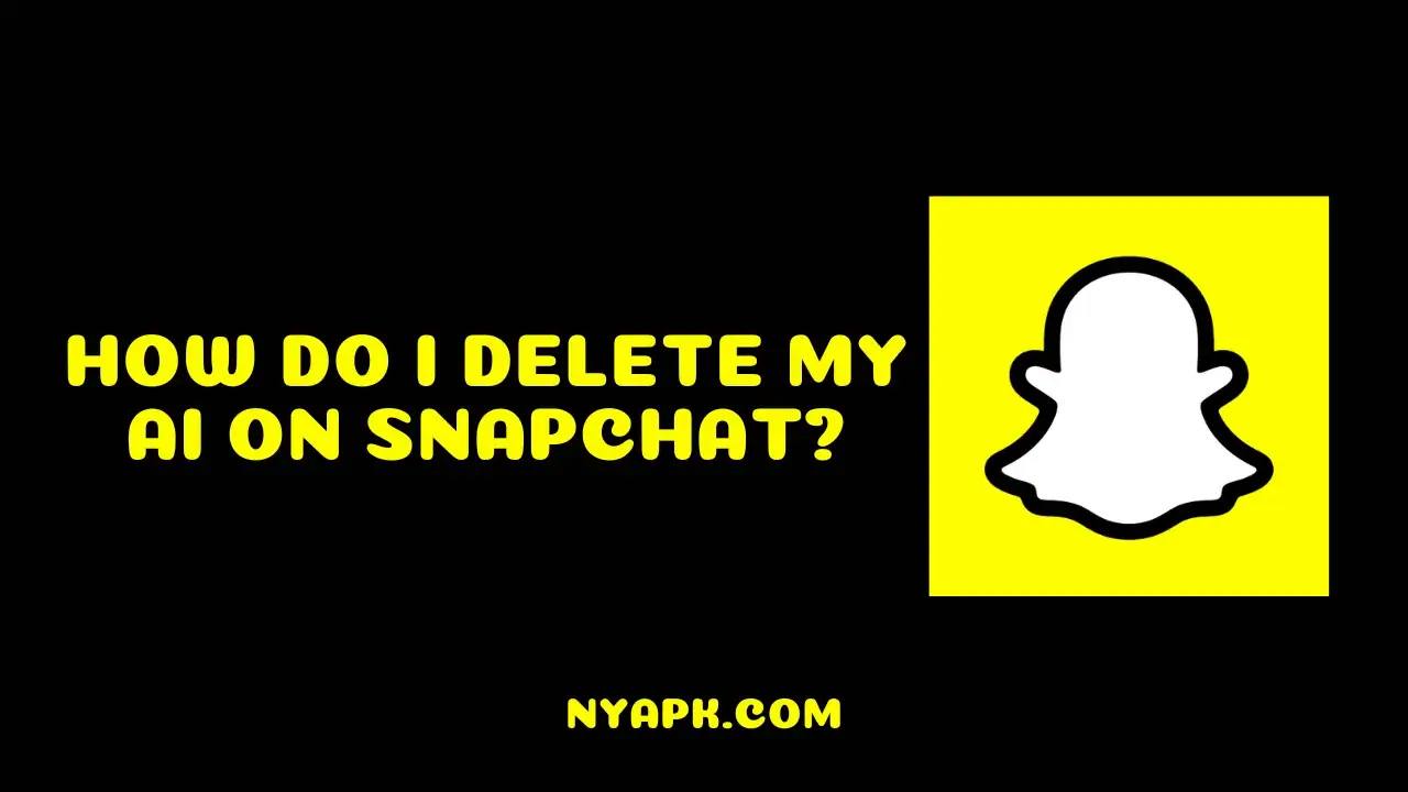 How Do I Delete My AI On Snapchat