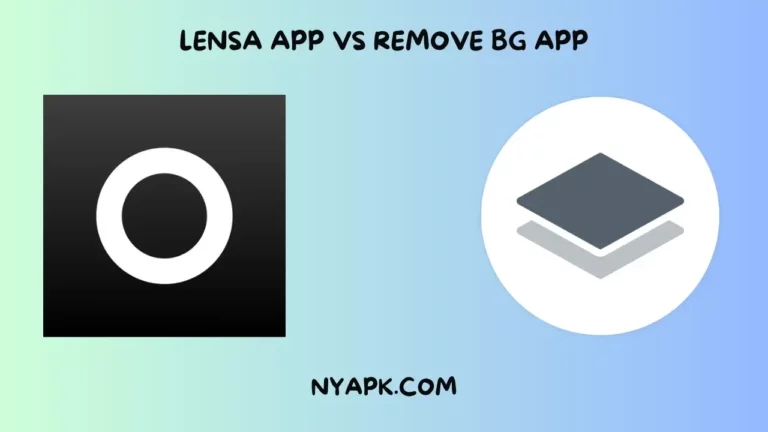Lensa App vs Remove BG App (Detailed Comparison)