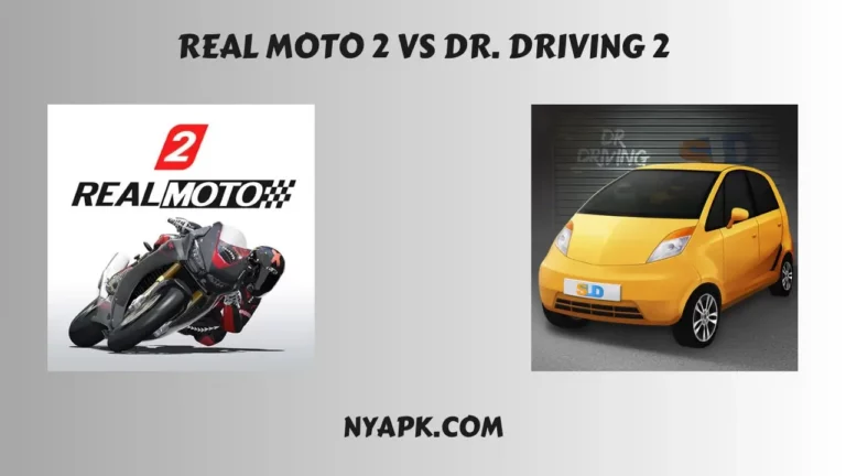 Real Moto 2 vs Dr. Driving 2 (Detailed Comparison)