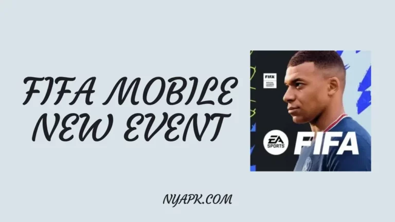 FIFA Mobile New Event 2024-2024 (Complete Events Schedule)