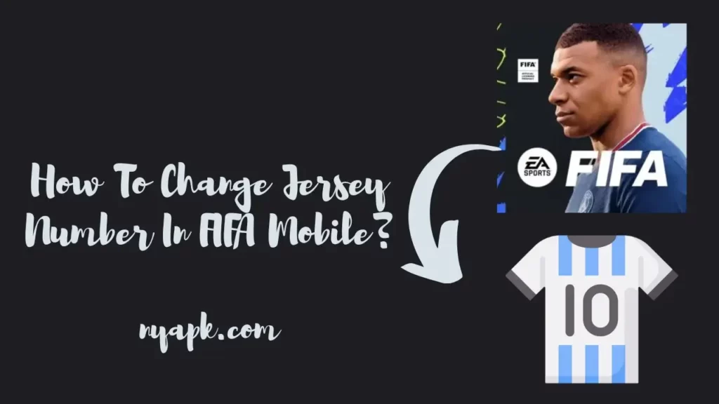 How To Change Jersey Number In FIFA Mobile