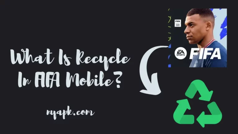 What Is Recycle In FIFA Mobile? (Complete Information)