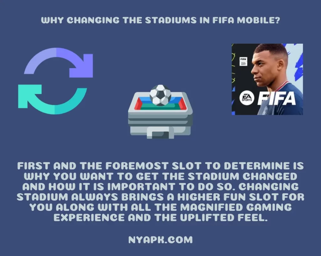 Why Changing the Stadiums in FIFA Mobile