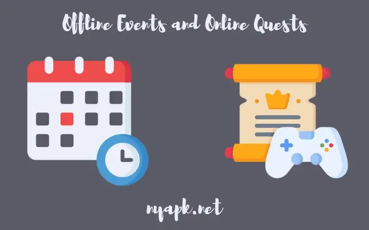 Offline Events and Online Quests