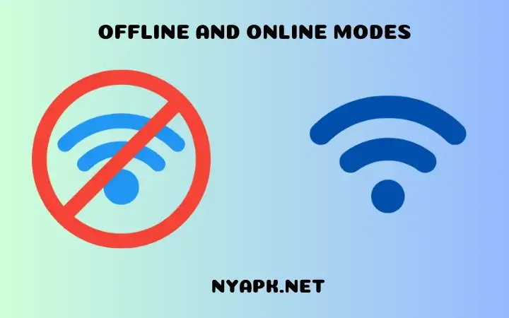 Offline and Online Modes